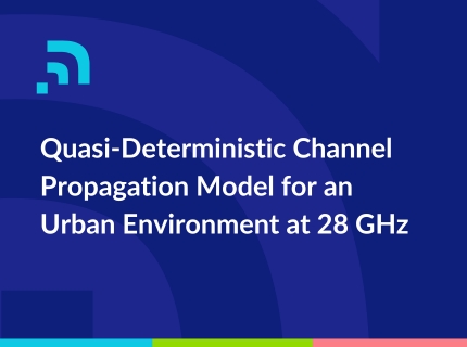 Quasi-Deterministic Channel Propagation Model for an Urban Environment at 28 GHz
